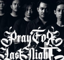 PRAY FOR LAST NIGHT