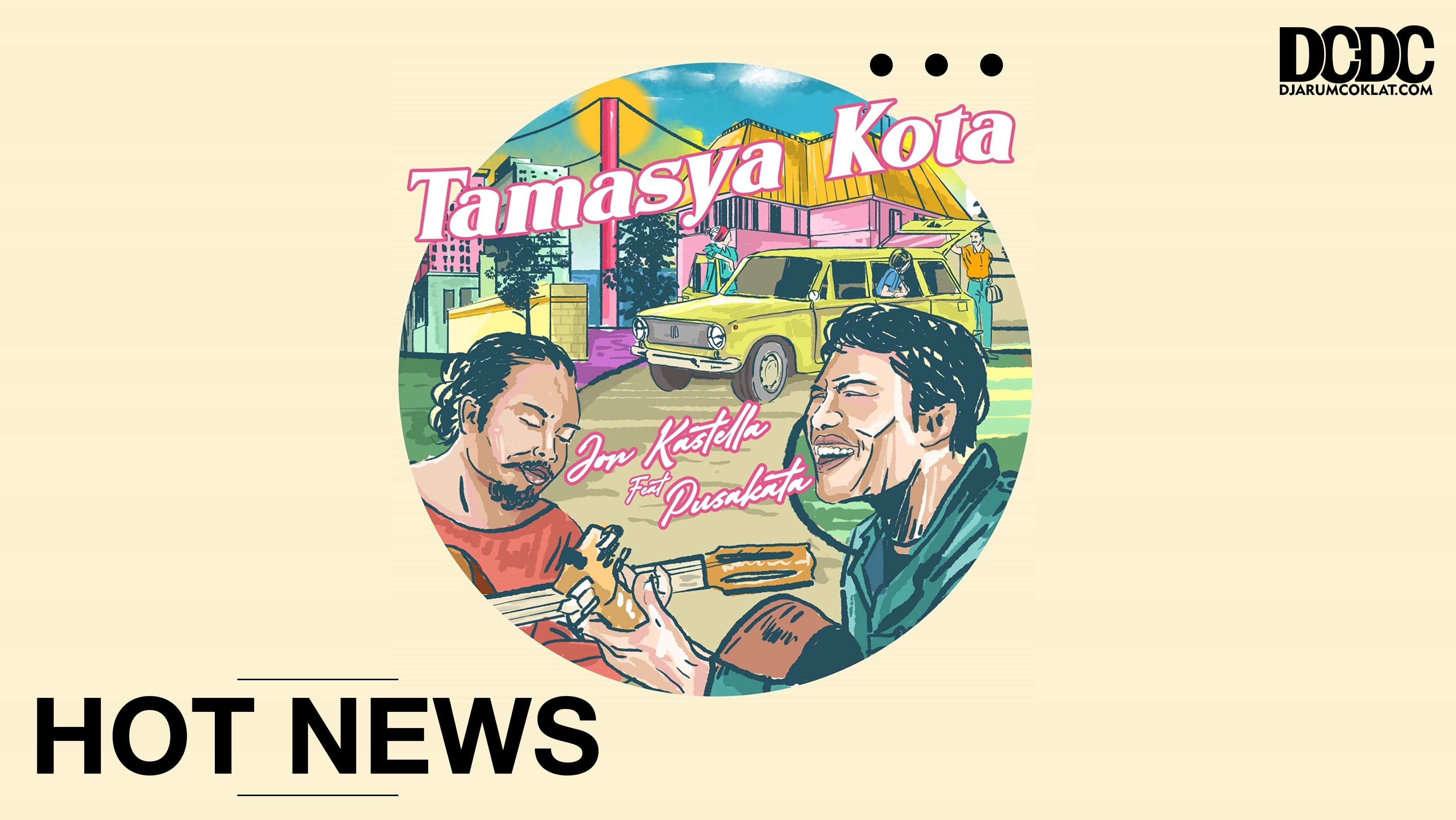 Buah Manis Kolaborasi Jon Kastella dan Pusakata di Single “Tamasya Kota”