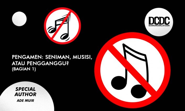 Pengamen: Seniman, Musisi, atau Pengganggu? (Bagian 1)
