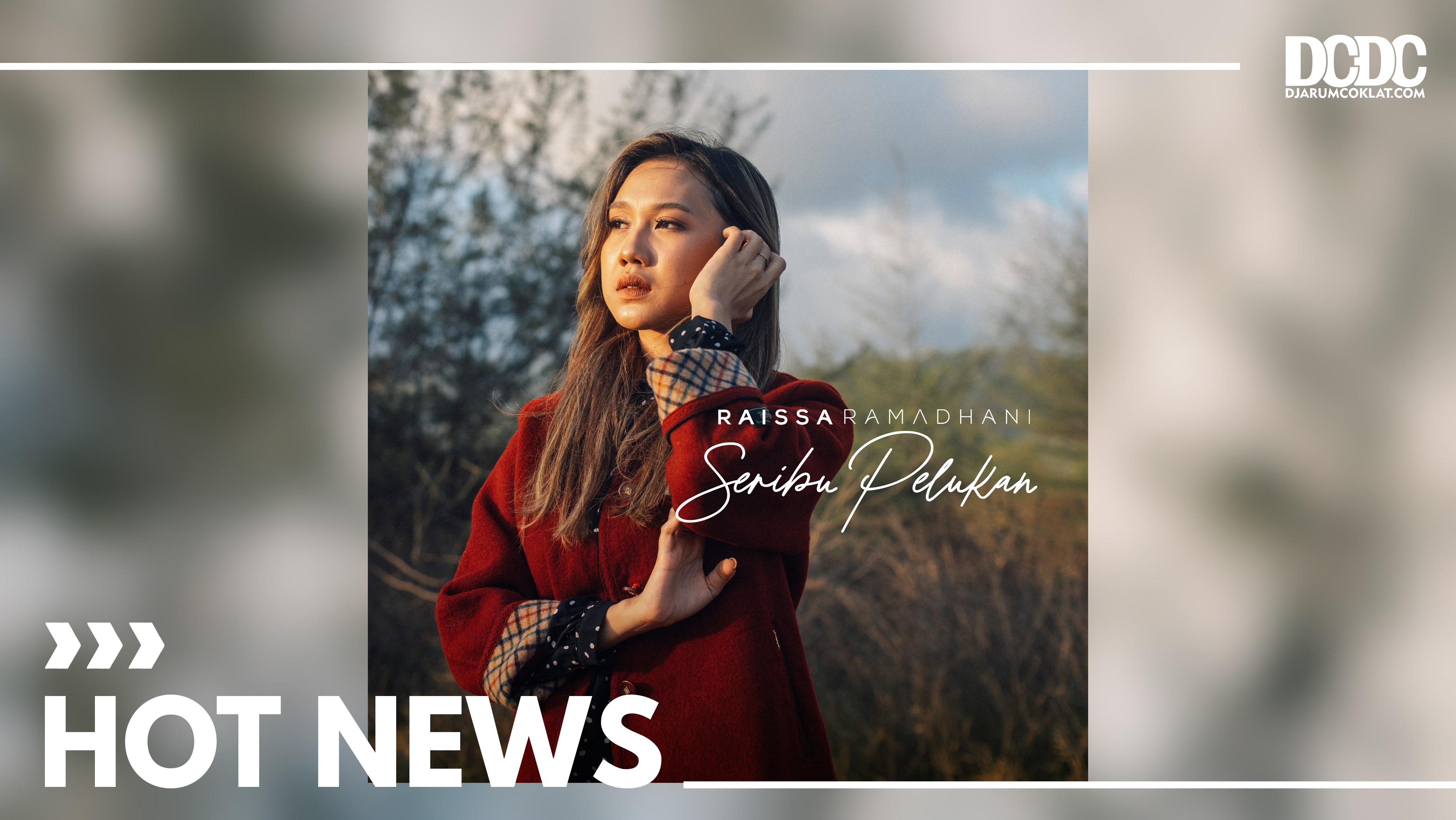 Raissa Ramadhani Tuangkan Segala Perasaan Rindu dalam Single “Seribu Pelukan”