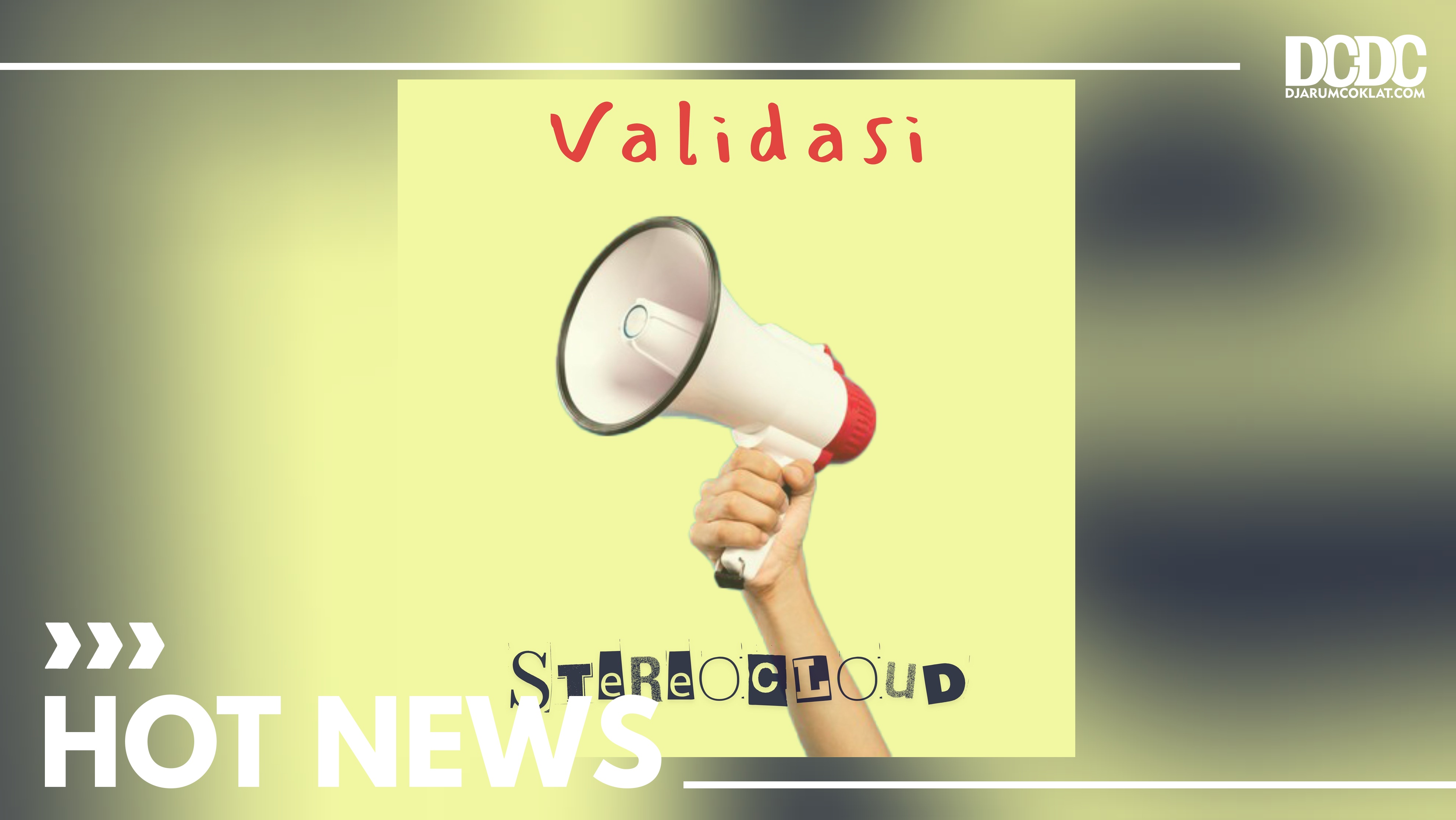 Stereocloud Mulai Debut Musiknya Lewat “Validasi”
