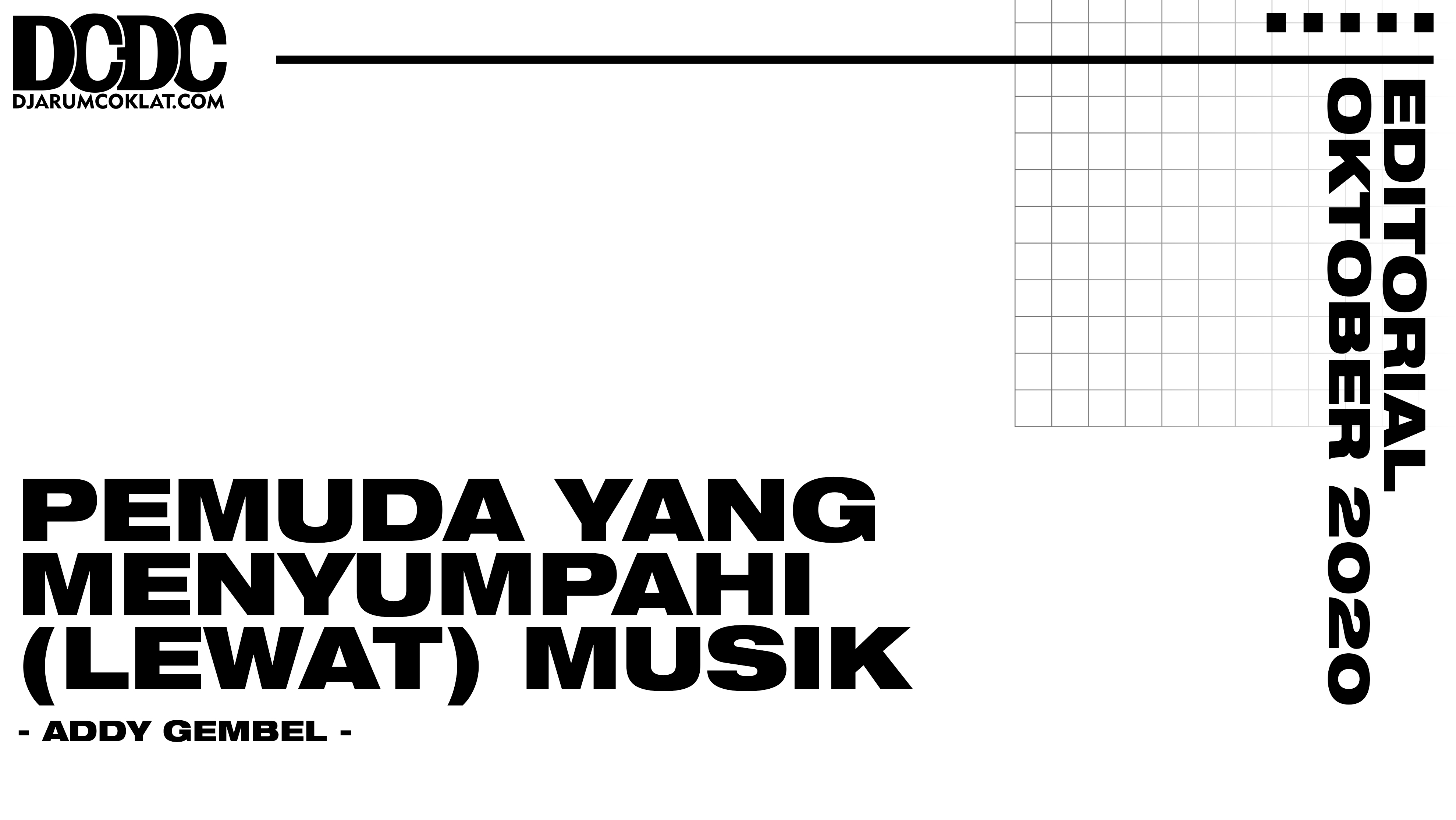 Pemuda Yang Menyumpahi (Lewat) Musik