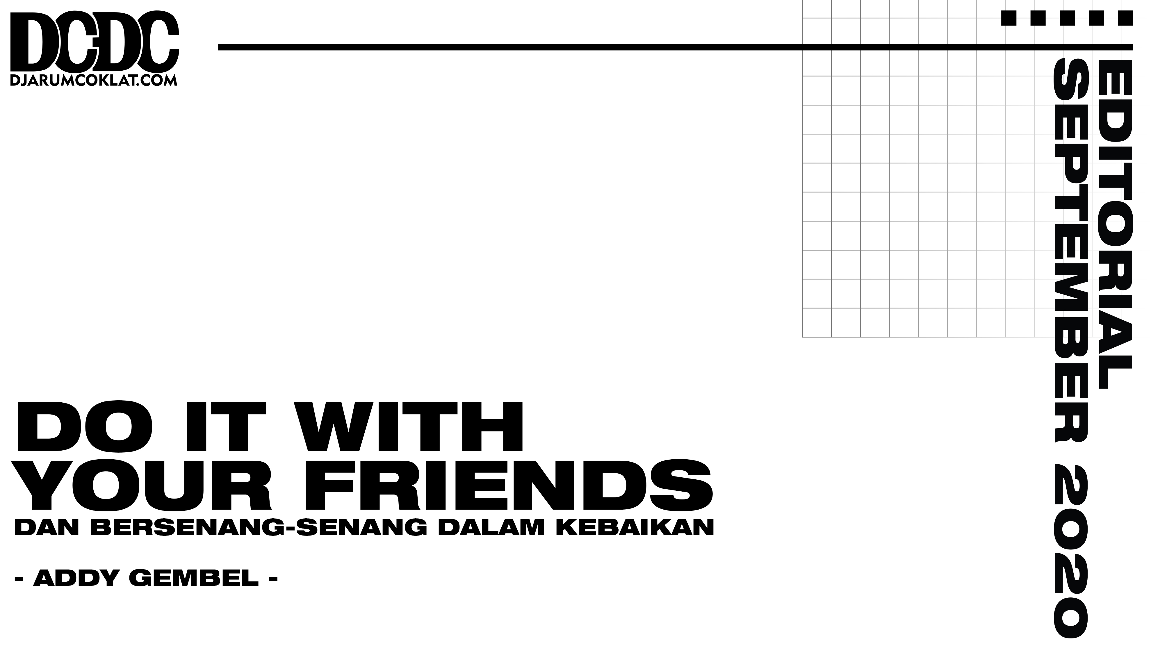 Do It With Your Friends Dan Bersenang-Senang Dalam Kebaikan
