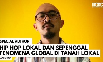Hip Hop Lokal dan Sepenggal Fenomena Global di Tanah Lokal