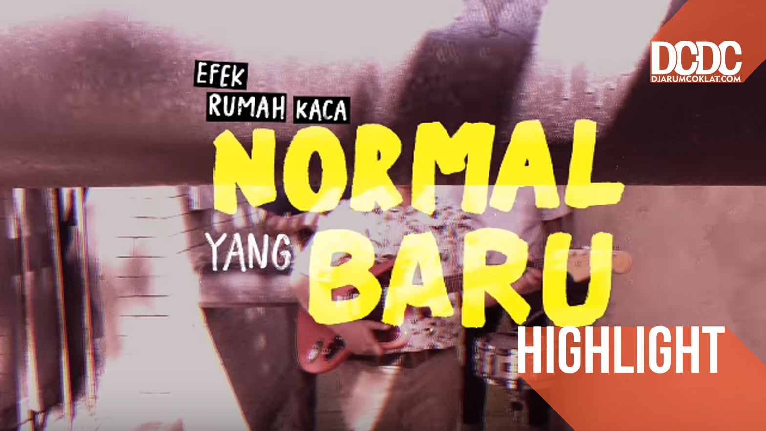 Resensi Lagu Efek Rumah Kaca  - “Normal Yang Baru”