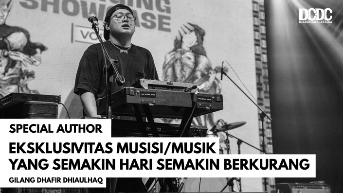 Eksklusivitas Musisi/Musik yang Semakin Hari Semakin Berkurang