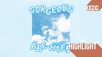 Song Review : Abe Hoed – “Gorgeous”