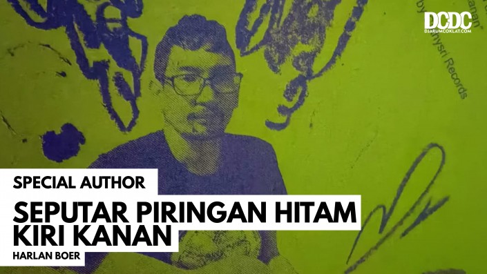 Seputar Piringan Hitam Kiri Kanan