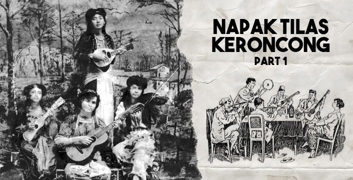 Napak Tilas Musik Keroncong (part 1)