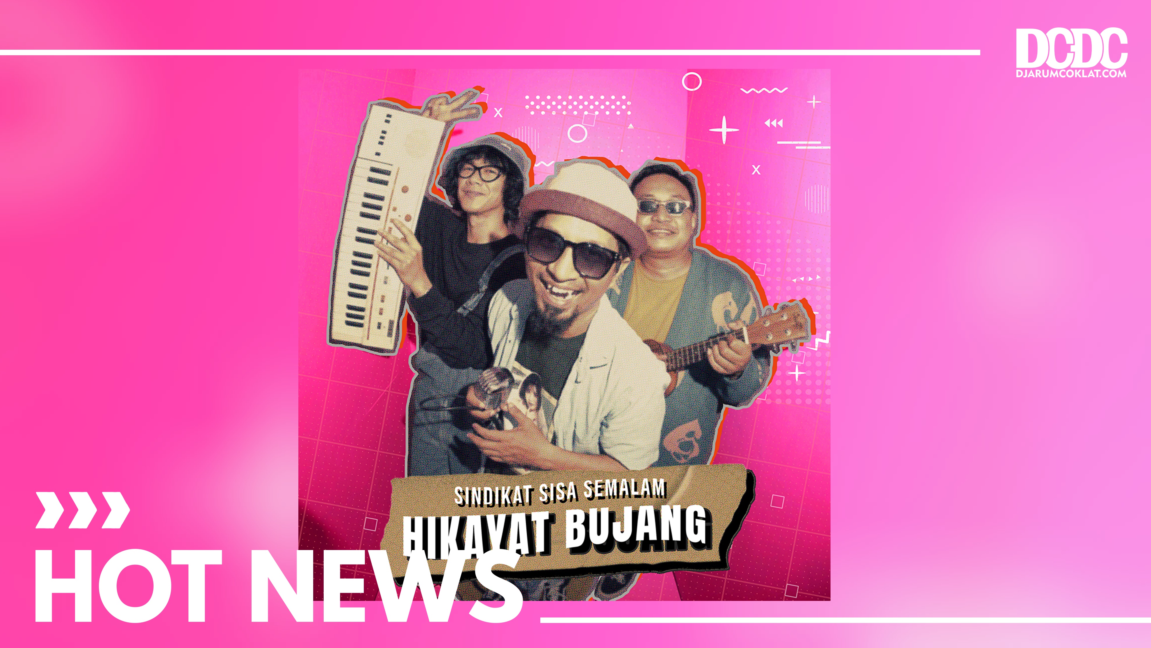 Liar Mengeksplorasi Warna Musik, Sindikat Sisa Semalam Suguhkan Single Anyar “Hikayat Bujang”