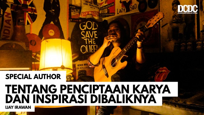 Tentang Penciptaan Karya dan Inspirasi Dibelakangnya