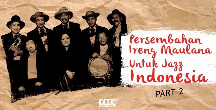 Persembahan Ireng Maulana untuk Jazz Indonesia (part 2)