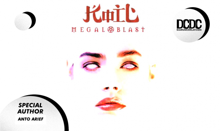 Mendengarkan Kembali Album Koil - Megaloblast Yang Berusia 17