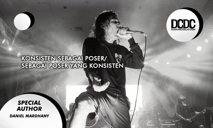 Konsisten Sebagai Poser/Sebagai Poser yang Konsisten