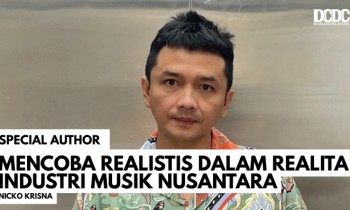 Mencoba Realistis Dalam Realita Industri Musik Nusantara