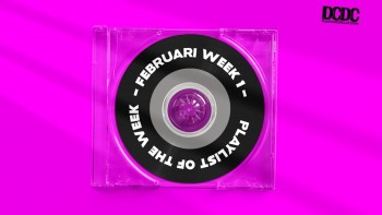 Playlist Of The Week (30 Januari - 3 Februari)