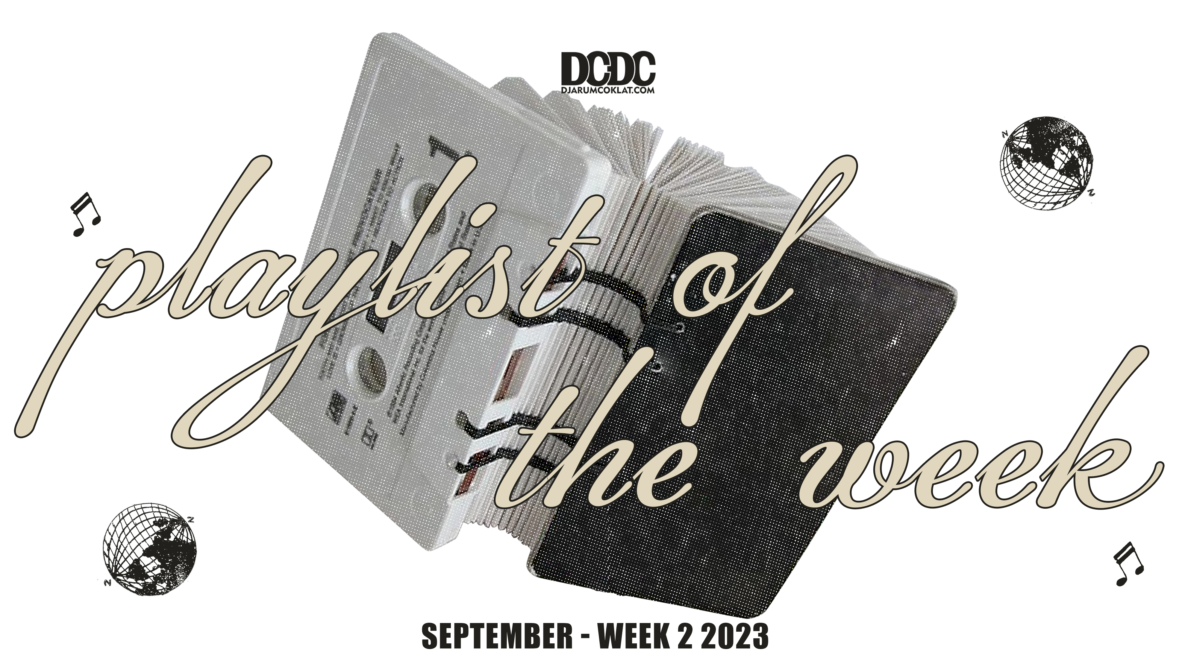 Playlist Of The Week (8 - 13 September 2024)