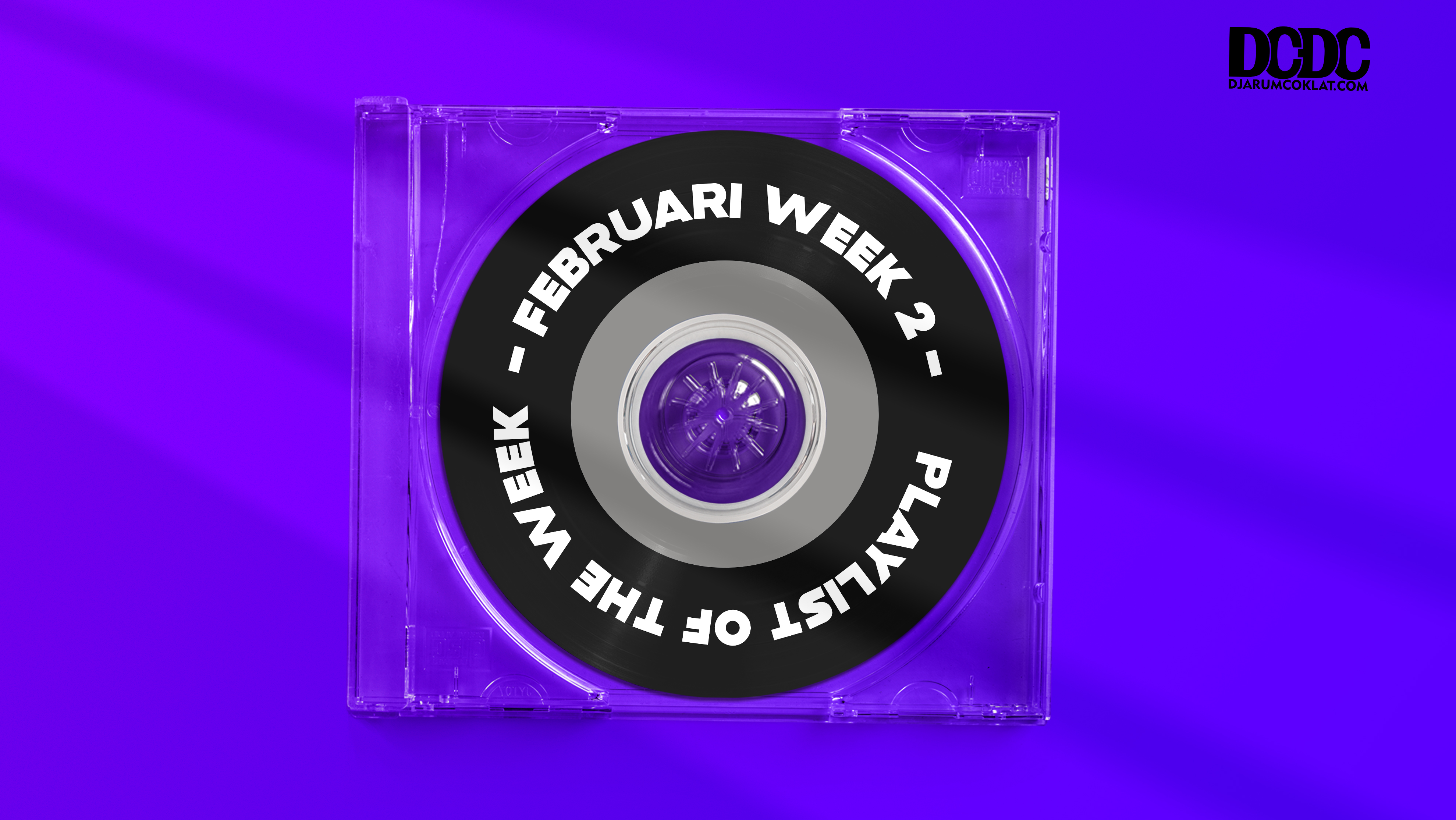 Playlist of The Week (6 - 10 Februari 2023)