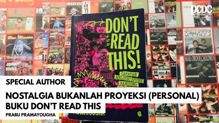 Nostalgia Bukanlah Proyeksi (Personal) Buku Don’t Read This