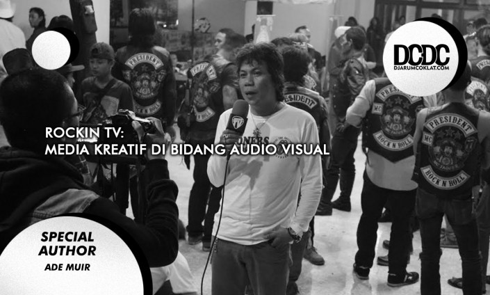 Rockin TV: Media Kreatif di Bidang Audio Visual