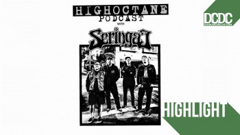 Highoctane Podcast ; Sebuah Program Party Seringai Lewat Udara