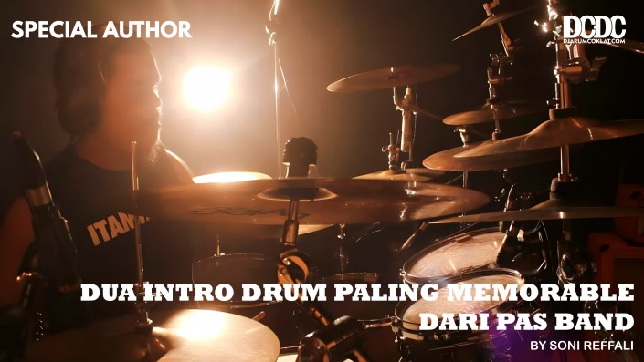 Dua Intro Drum Paling Memorable Dari Pas Band