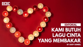 Kami Butuh Lagu Cinta yang Membakar