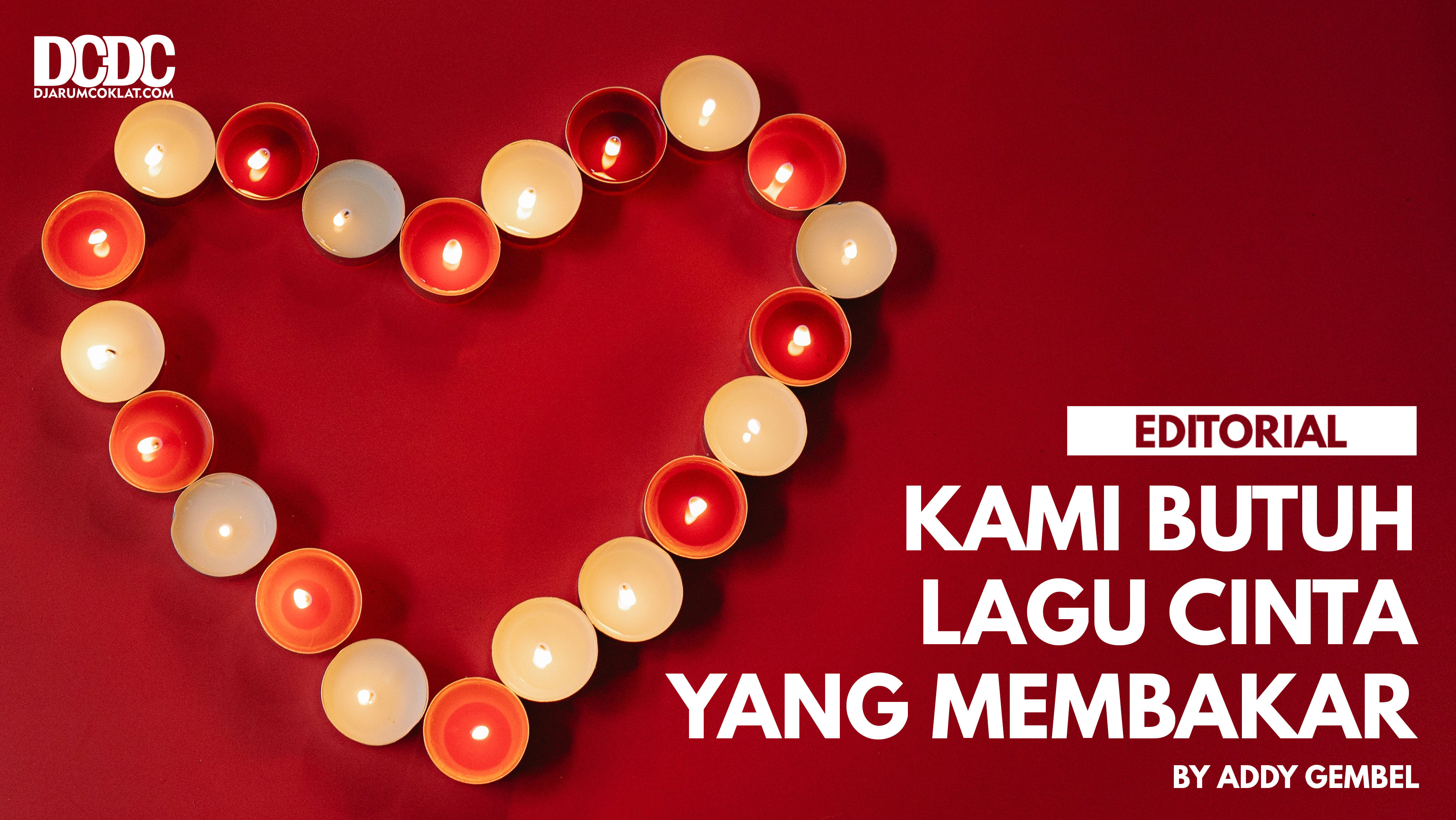 Kami Butuh Lagu Cinta yang Membakar