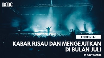 Kabar Risau dan Mengejutkan Di Bulan Juli