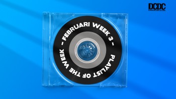 Playlist of The Week (12 - 16 Februari 2023)