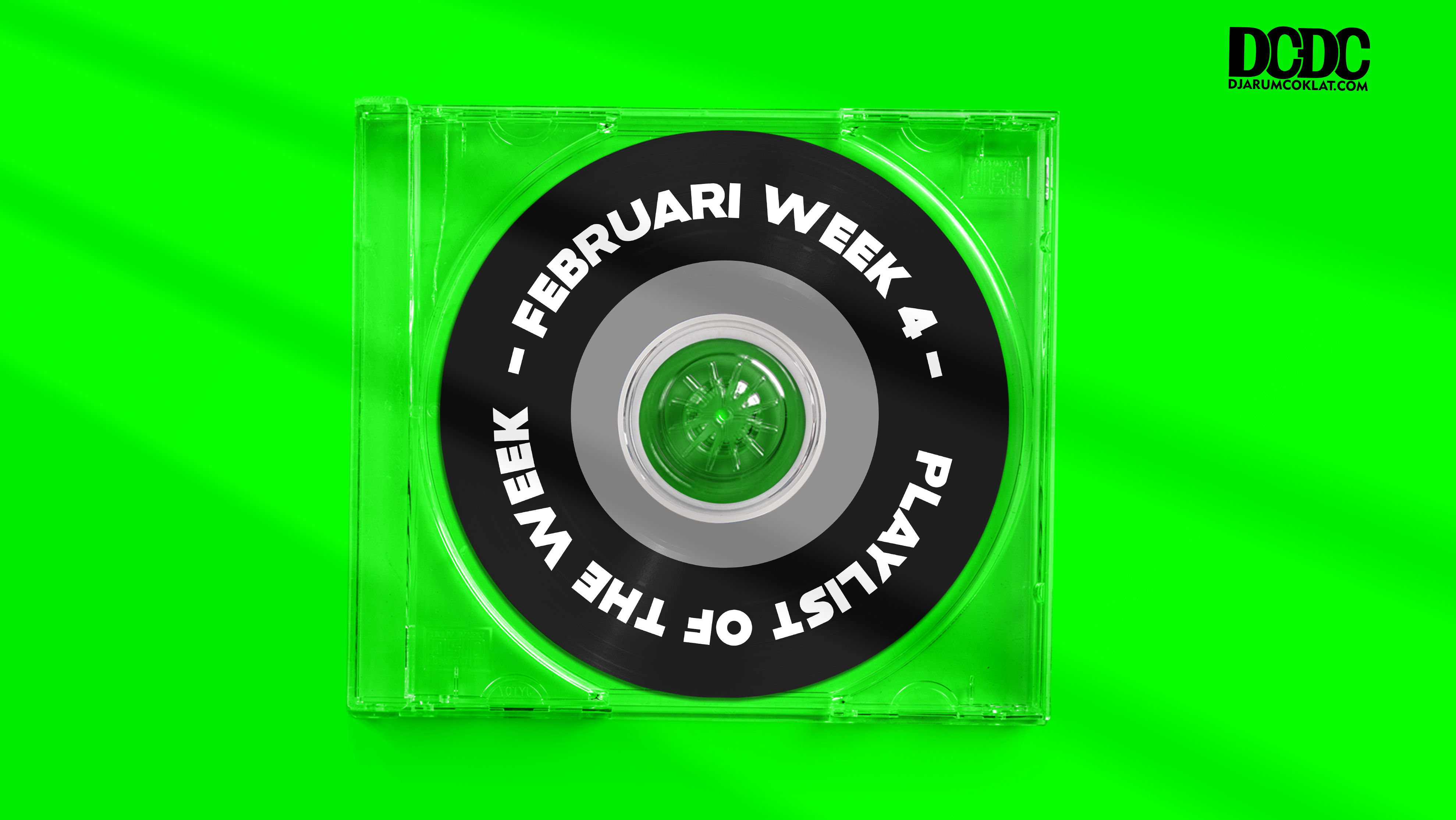 Playlist Of The Week (21 - 25 Februari 2022)