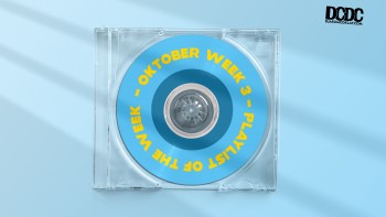 Playlist Of The Week (11 - 15 Oktober 2021)