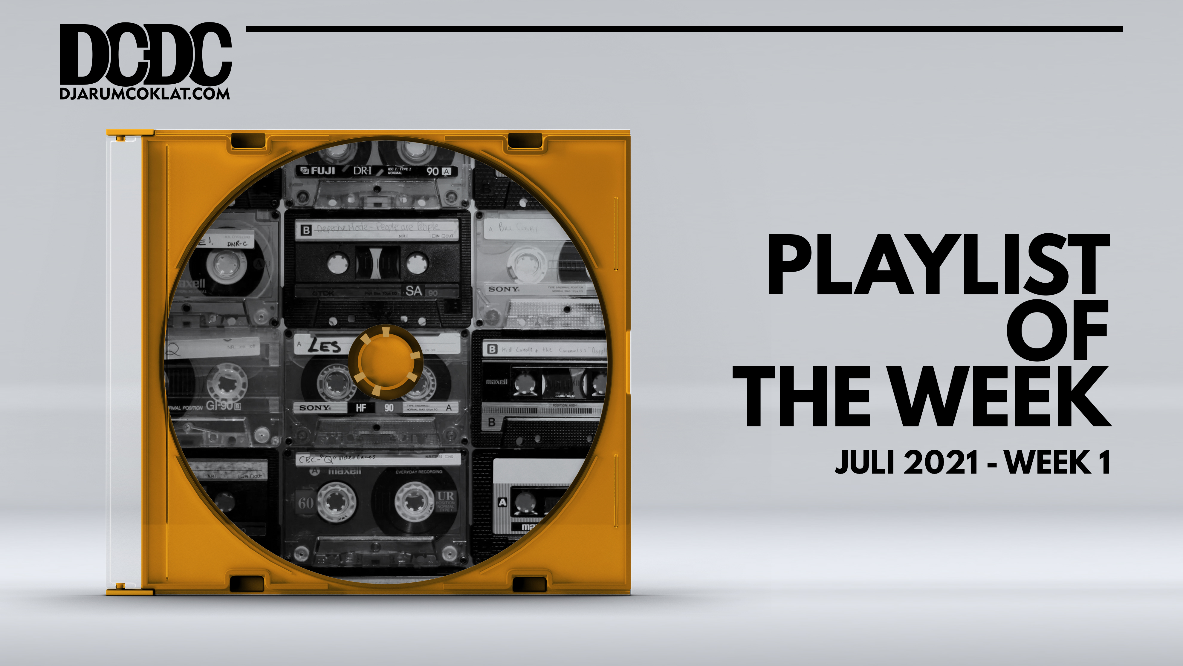 Playlist Of The Week (28 Juni - 02 Juli 2021)