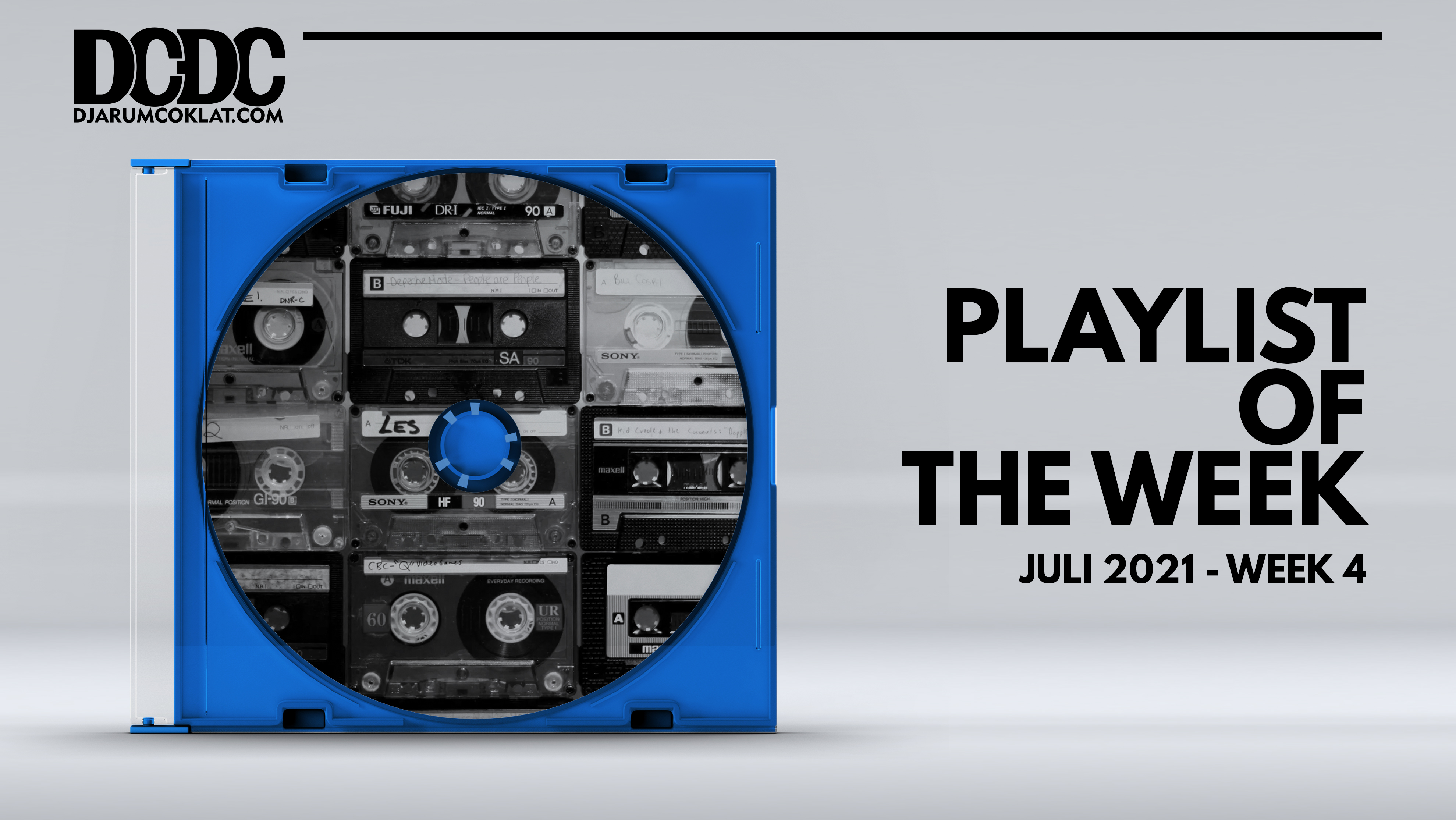 Playlist Of The Week (19- 23 Juli 2021)