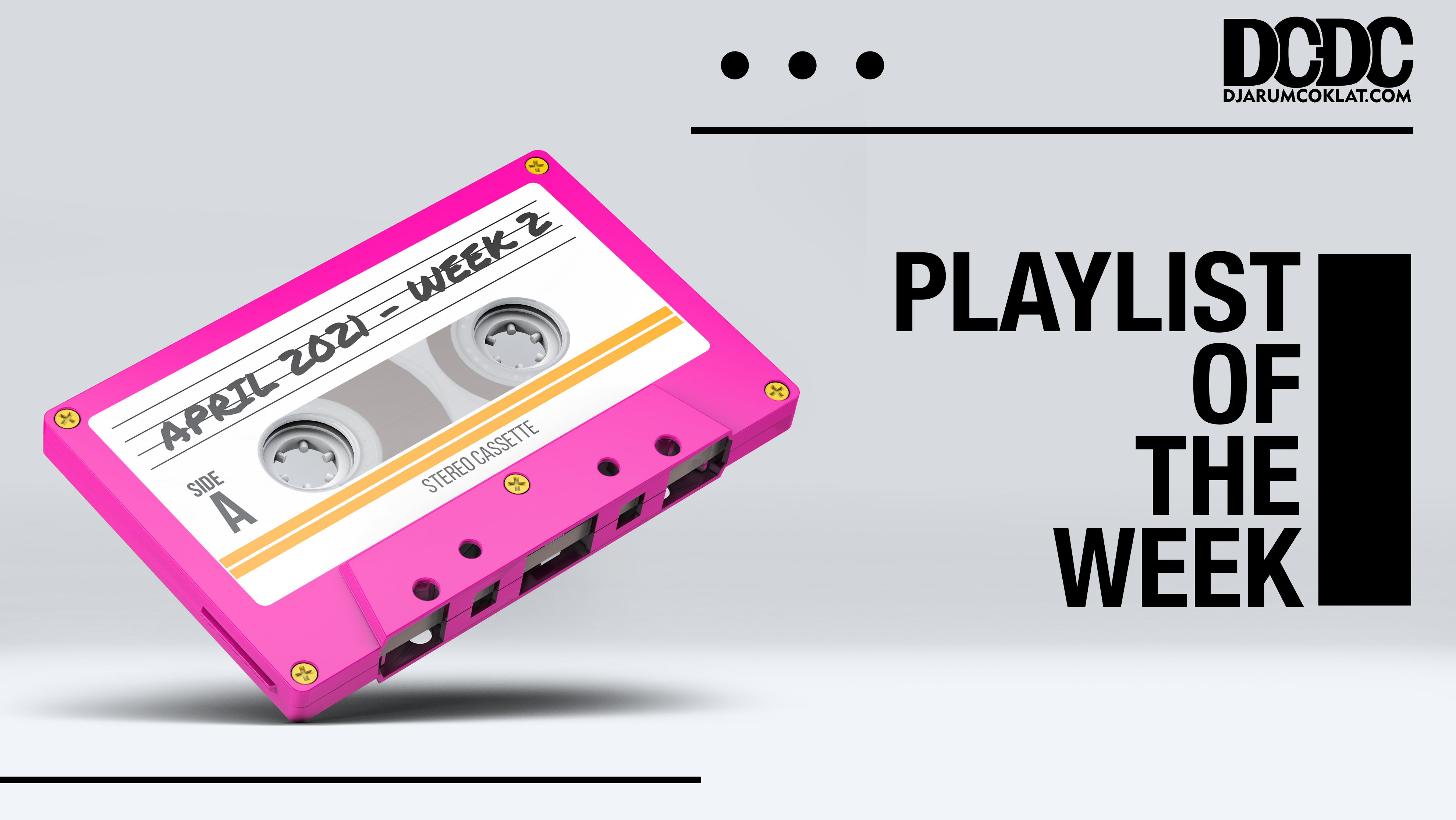 Playlist Of The Week (05- 09 April 2021)
