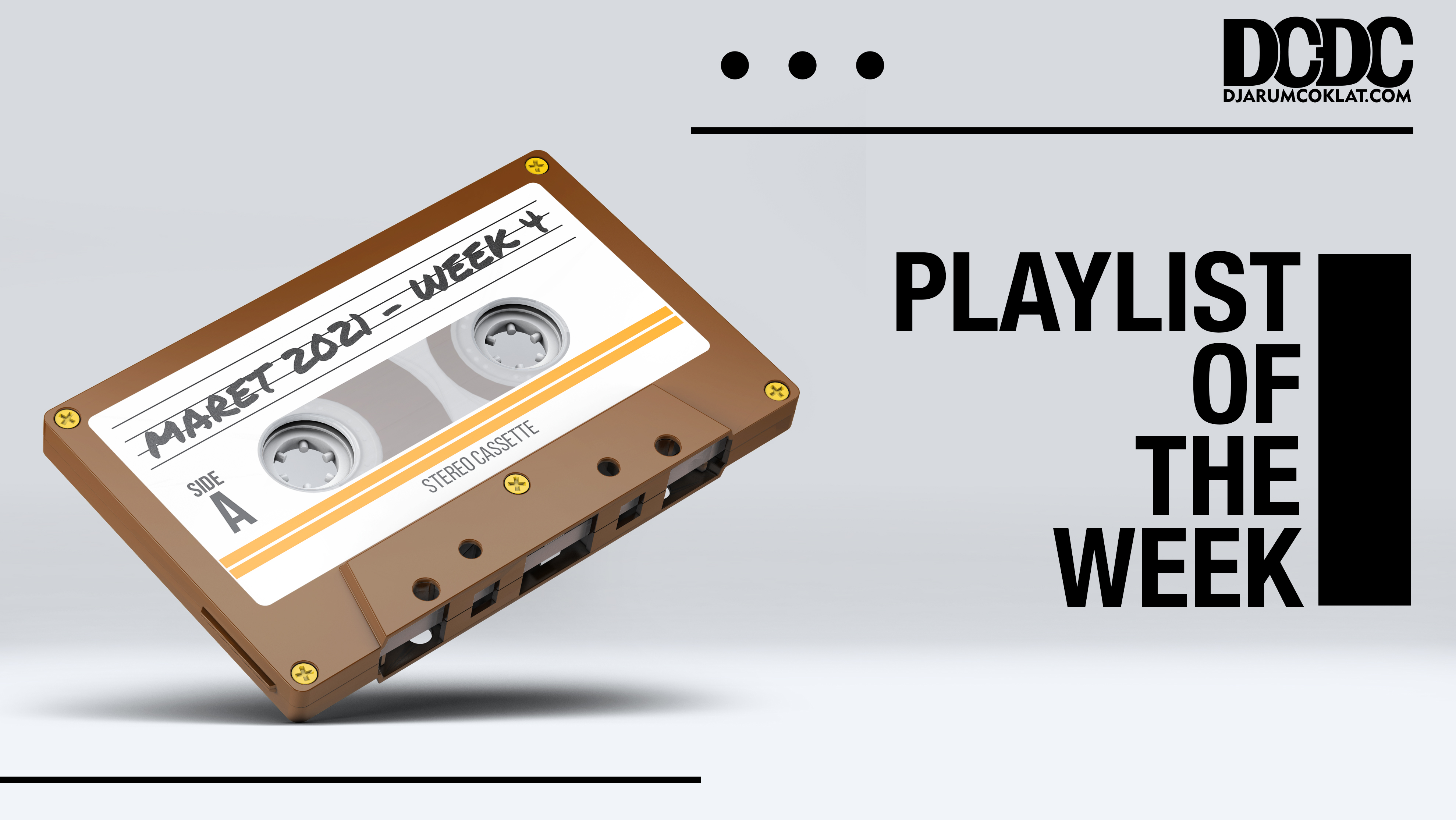 Playlist Of The Week (22- 26 Maret 2021)