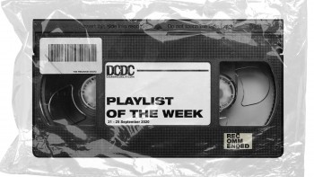 Playlist Of The Week (21 - 25 September 2020)