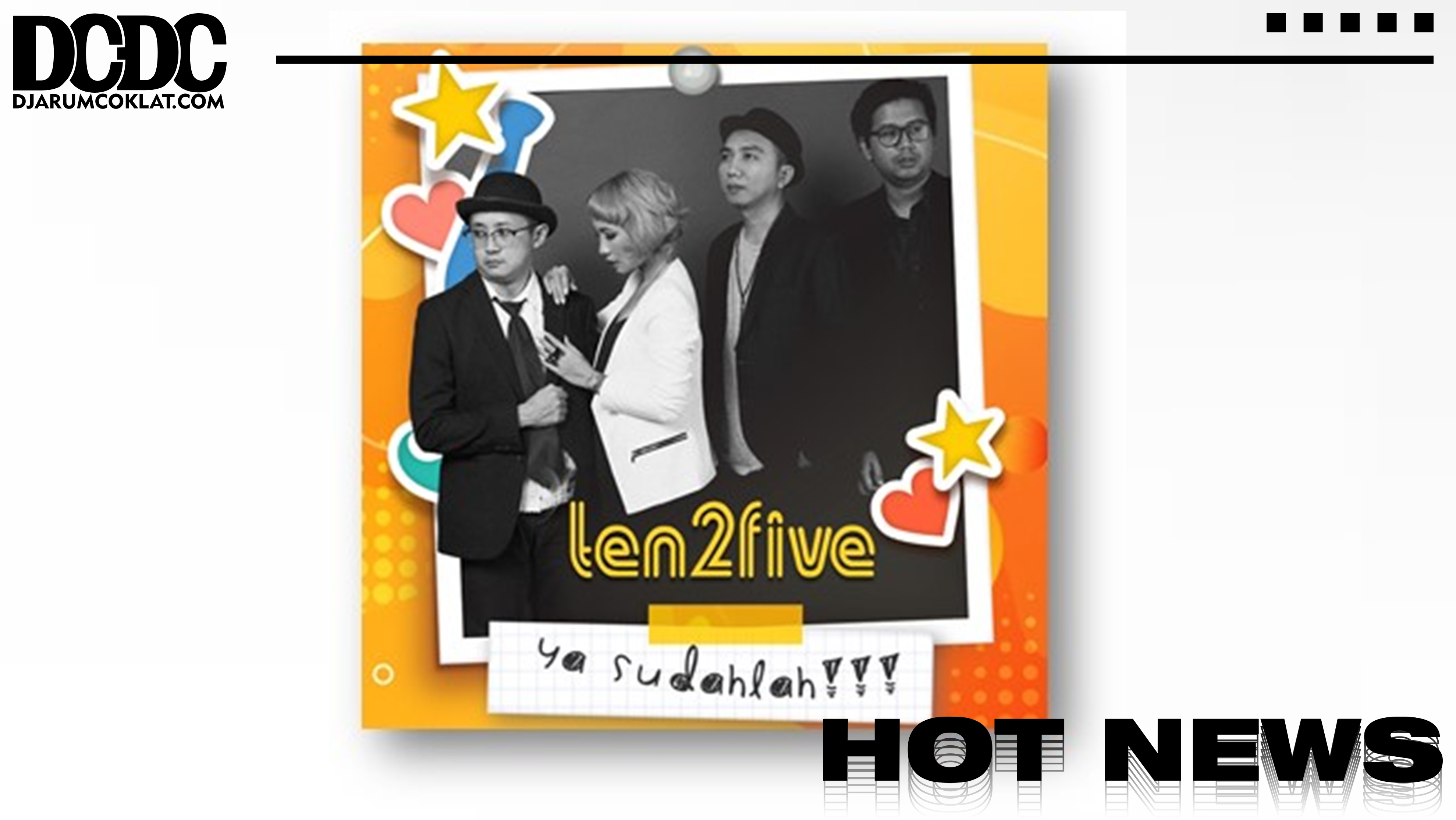 Ten2Five Suguhkan Musik Patah Hati yang Ceria