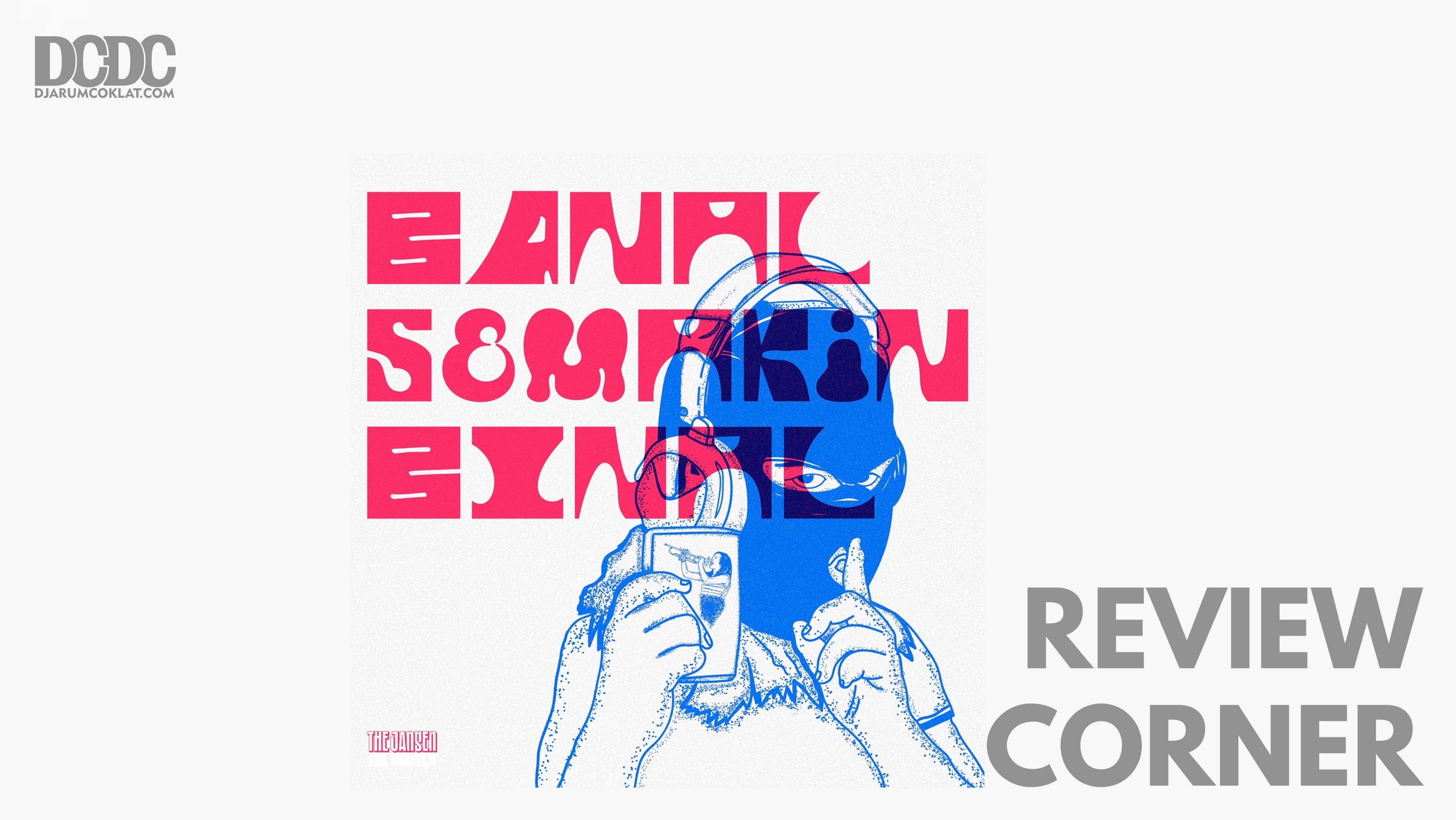 Menelisik Racikan The Jansen di Album ‘Banal Semakin Binal’