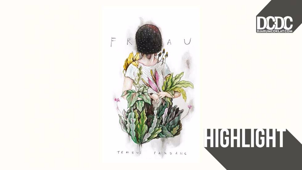 EP Review: Frau - 'Tembus Pandang'